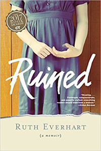 Ruth Everhart, Ruined (Carol Stream: Tyndale, 2016), 310pp.