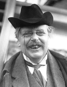 G.K. Chesterton.